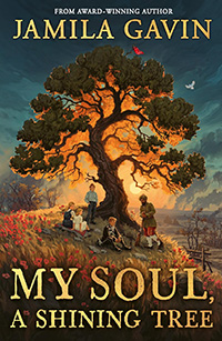My Soul, A Shining Tree by Jamila Gavin