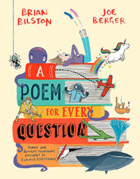 A Poem for Every Question written by Brian Bilston and illustrated by Joe Berger