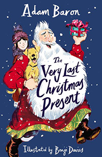 The Very Last Christmas Present by Adam Baron and illustrated by Benji Davies 