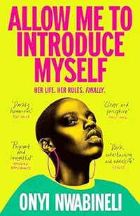 Allow Me to Introduce Myself by Onyi Nwabineli